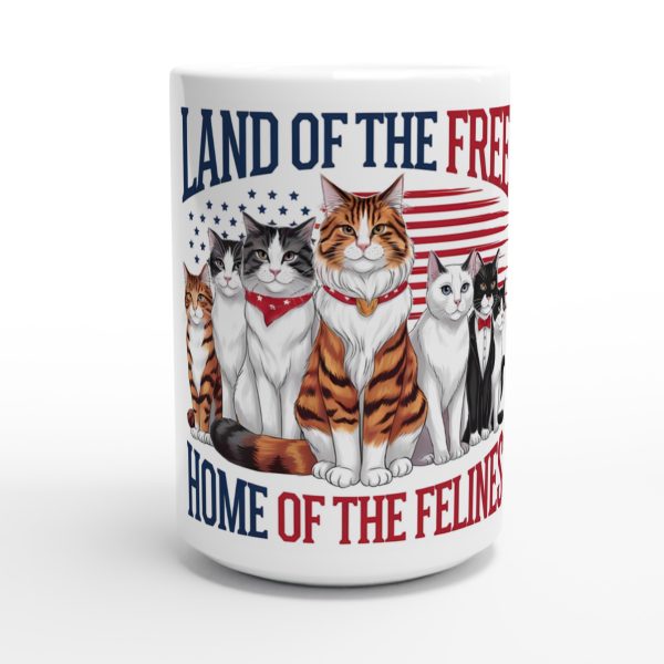 Land of the Free, Home of the Felines – Patriotic Cat Lover Ceramic Mug